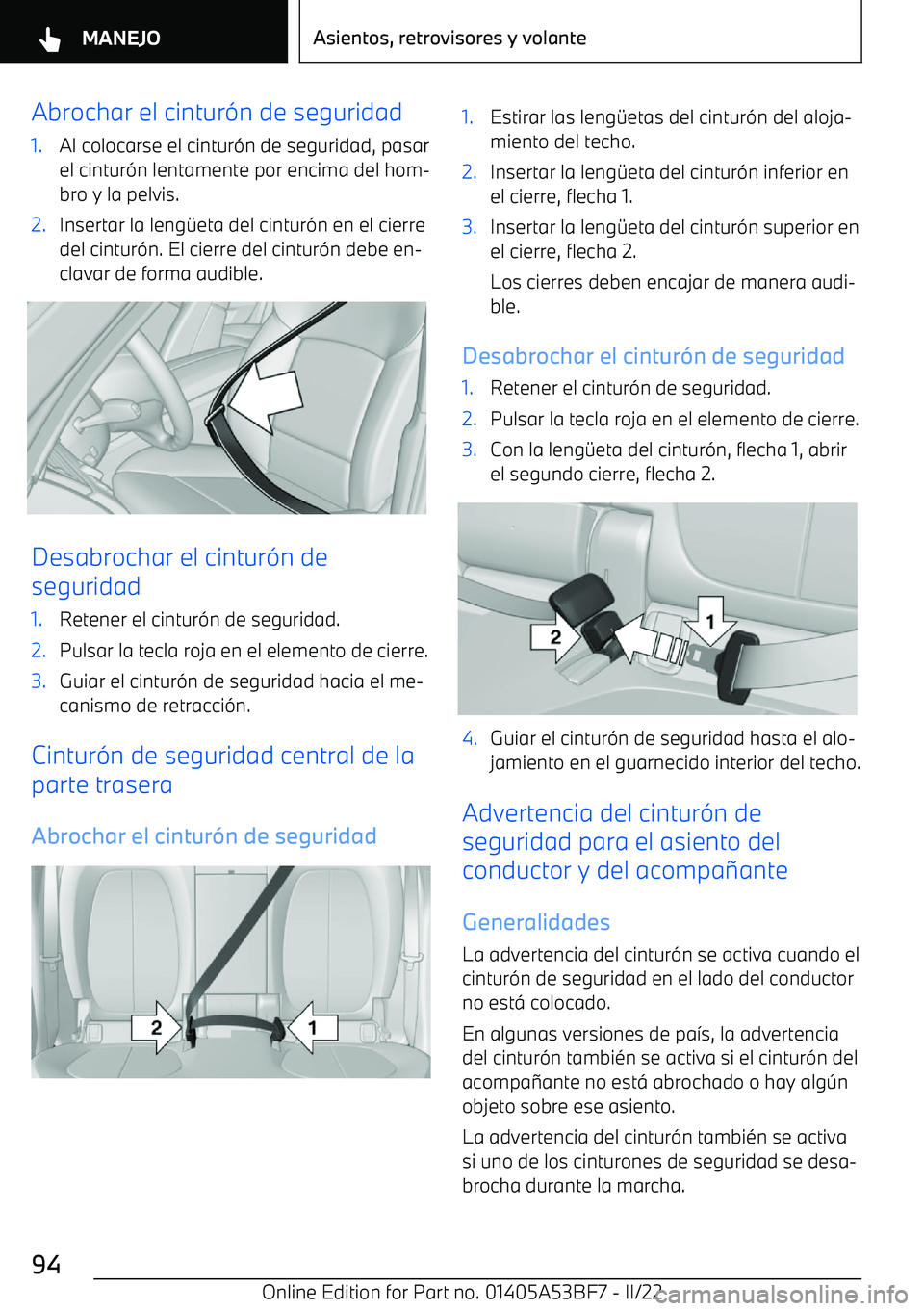 BMW X1 2022 Manuales de Empleo (in Spanish) Abrochar el cintur BMW X1 2022 Manuales de Empleo (in Spanish) Abrochar el cintur