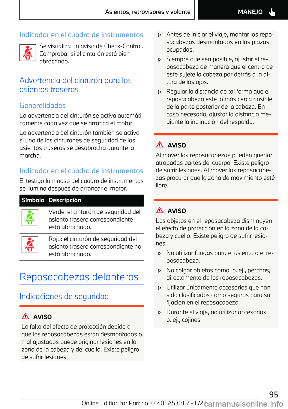 BMW X1 2022 Manuales de Empleo (in Spanish) Indicador en el cuadro de instrumentosSe visualiza un aviso de Check BMW X1 2022 Manuales de Empleo (in Spanish) Indicador en el cuadro de instrumentosSe visualiza un aviso de Check