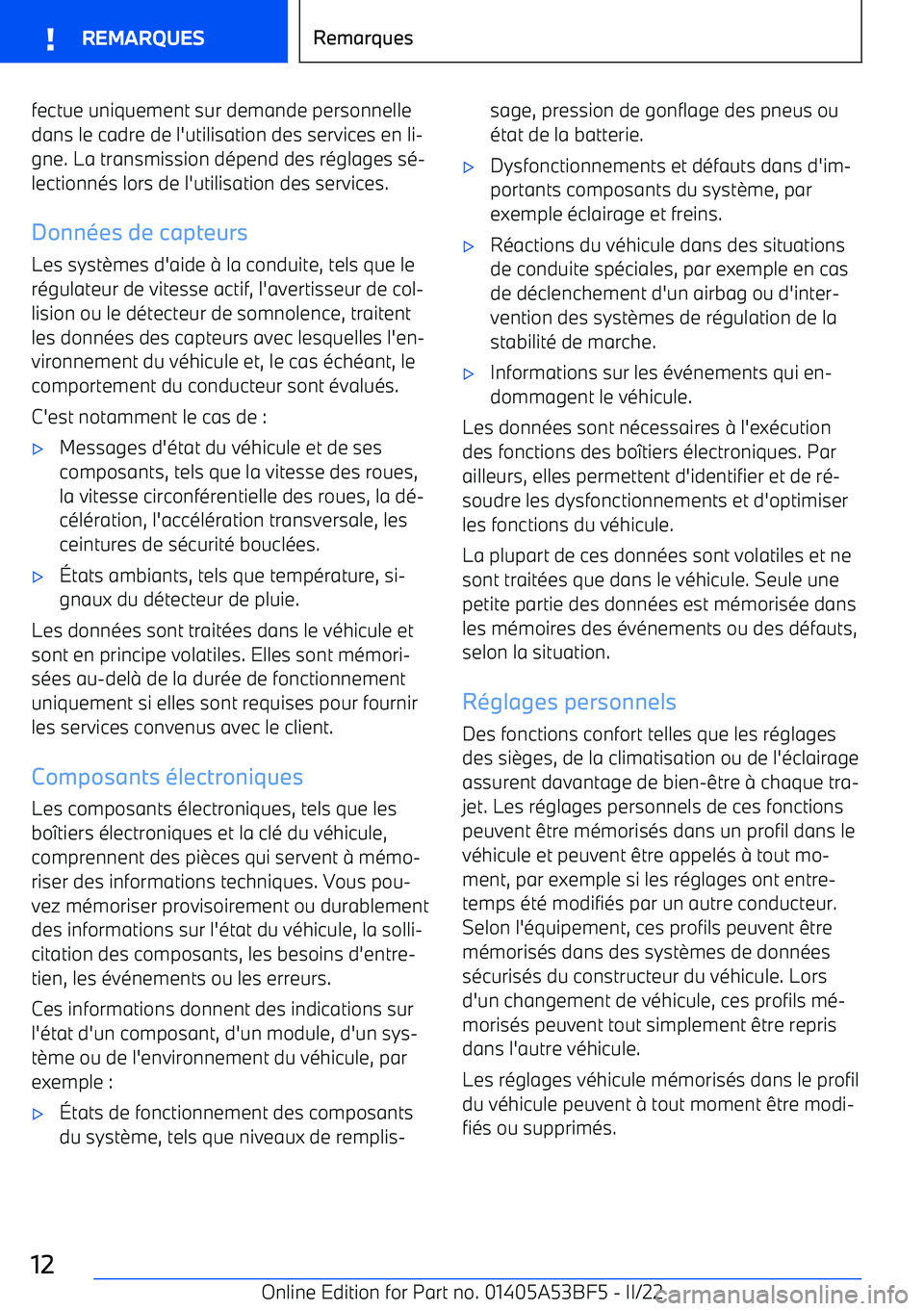 BMW X1 2022 Notices Demploi (in French) fectue uniquement sur demande personnelle
dans le cadre de l BMW X1 2022 Notices Demploi (in French) fectue uniquement sur demande personnelle
dans le cadre de l