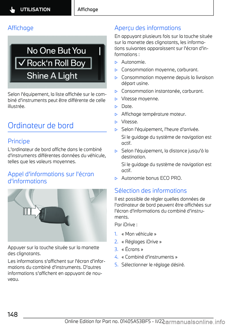 BMW X1 2022 Notices Demploi (in French) Affichage
Selon l BMW X1 2022 Notices Demploi (in French) Affichage
Selon l