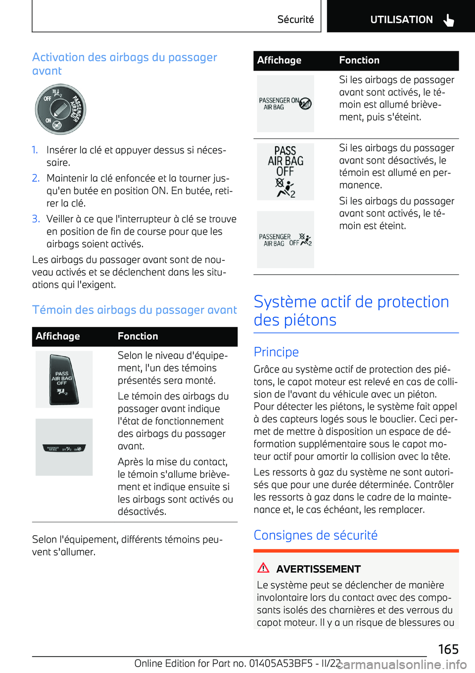 BMW X1 2022 Notices Demploi (in French) Activation des airbags du passager
avant1.Ins BMW X1 2022 Notices Demploi (in French) Activation des airbags du passager
avant1.Ins