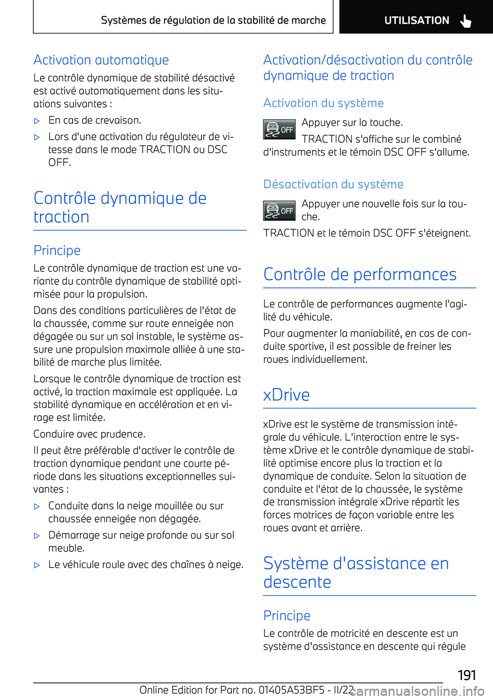 BMW X1 2022 Notices Demploi (in French) Activation automatique
Le contr BMW X1 2022 Notices Demploi (in French) Activation automatique
Le contr