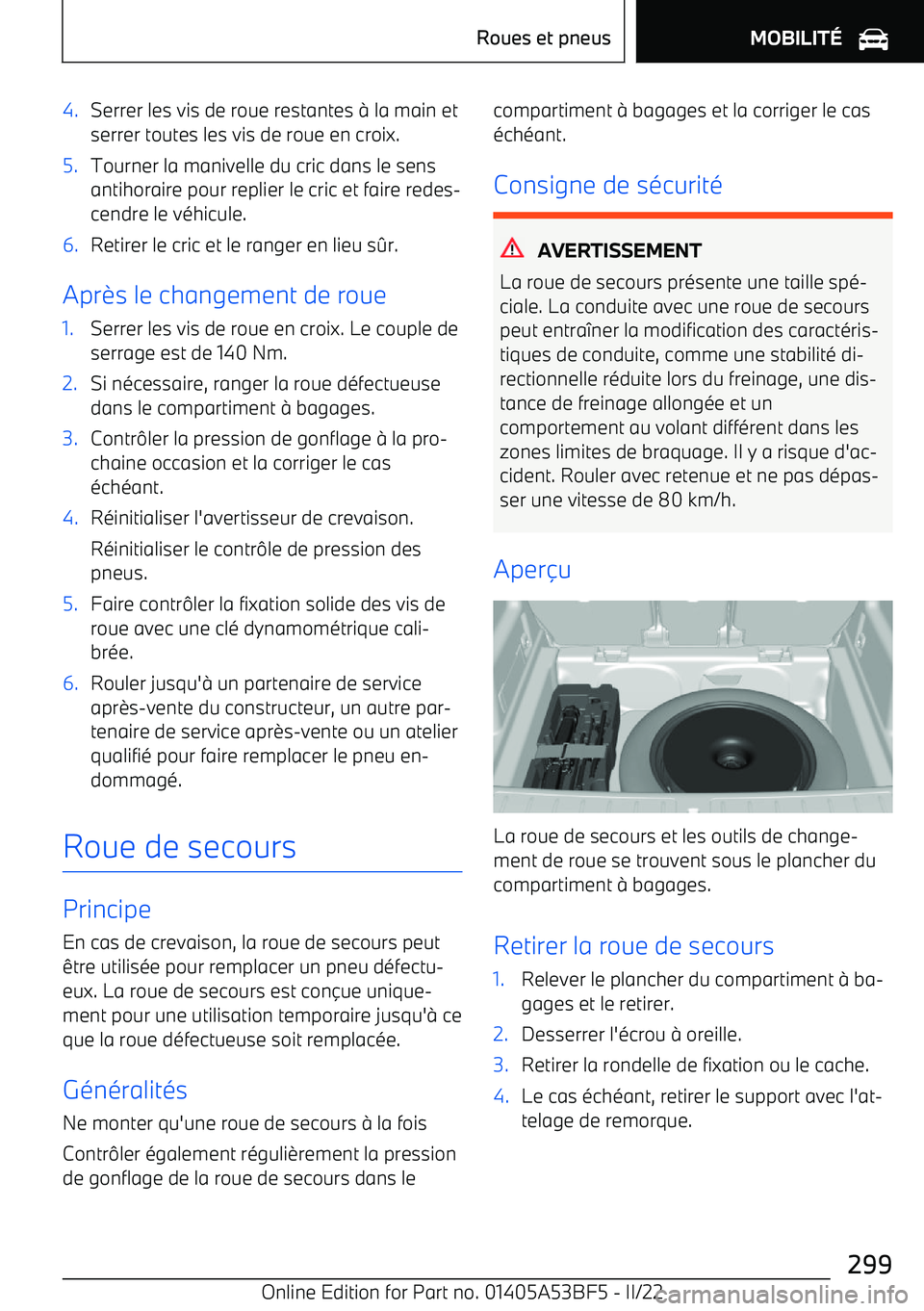 BMW X1 2022 Notices Demploi (in French) 4.Serrer les vis de roue restantes BMW X1 2022 Notices Demploi (in French) 4.Serrer les vis de roue restantes