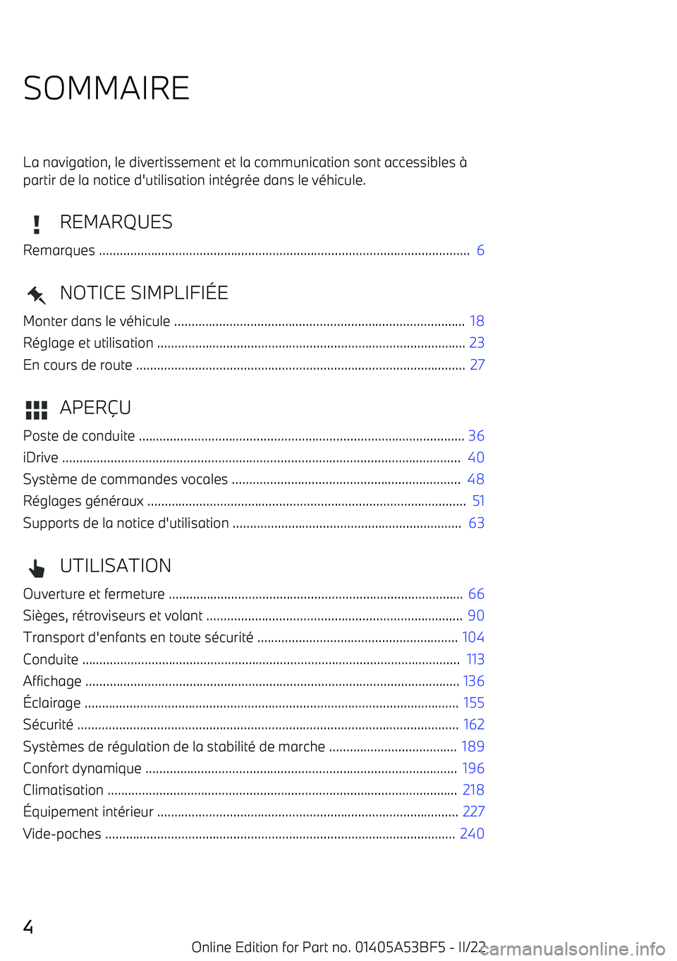 BMW X1 2022 Notices Demploi (in French) SOMMAIRELa navigation, le divertissement et la communication sont accessibles BMW X1 2022 Notices Demploi (in French) SOMMAIRELa navigation, le divertissement et la communication sont accessibles