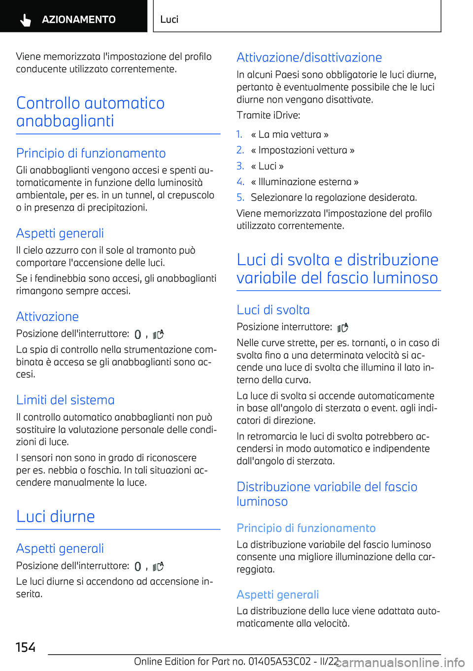 BMW X1 2022 Libretti Di Uso E manutenzione (in Italian) Viene memorizzata l BMW X1 2022 Libretti Di Uso E manutenzione (in Italian) Viene memorizzata l