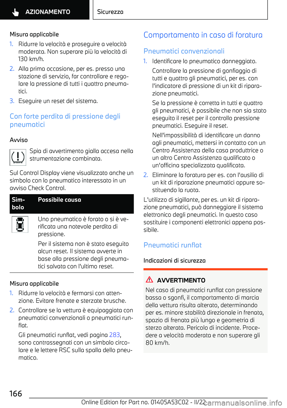 BMW X1 2022  Libretti Di Uso E manutenzione (in Italian) Misura applicabile1.Ridurre la velocit