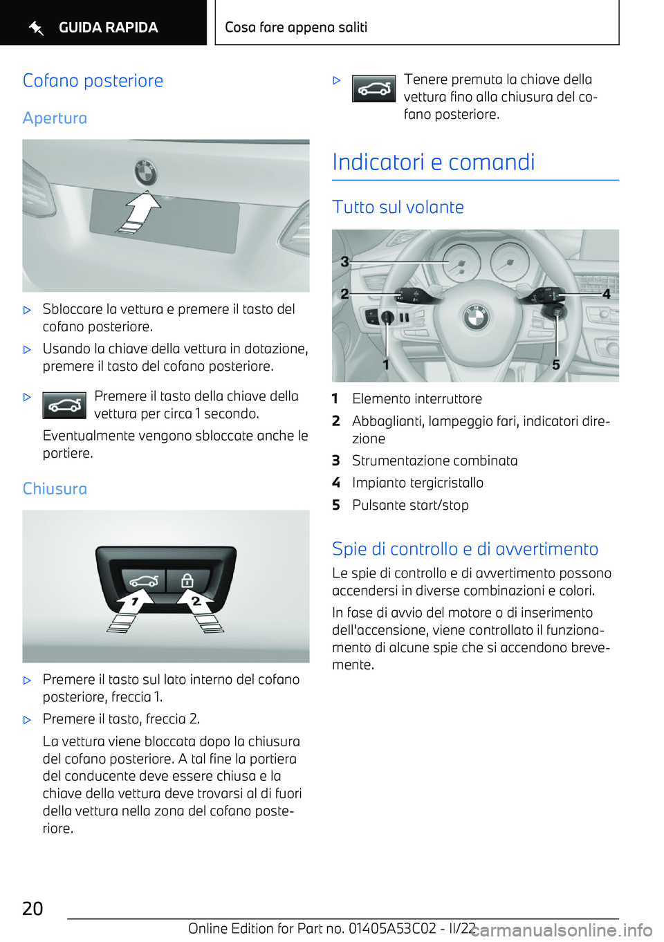 BMW X1 2022  Libretti Di Uso E manutenzione (in Italian) Cofano posterioreApertura