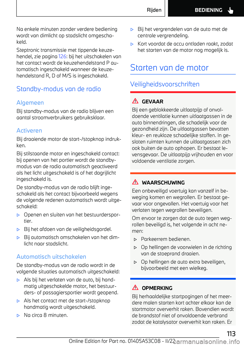 BMW X1 2022 Instructieboekjes (in Dutch) Na enkele minuten zonder verdere bedieningwordt van dimlicht op stadslicht omgescha BMW X1 2022 Instructieboekjes (in Dutch) Na enkele minuten zonder verdere bedieningwordt van dimlicht op stadslicht omgescha