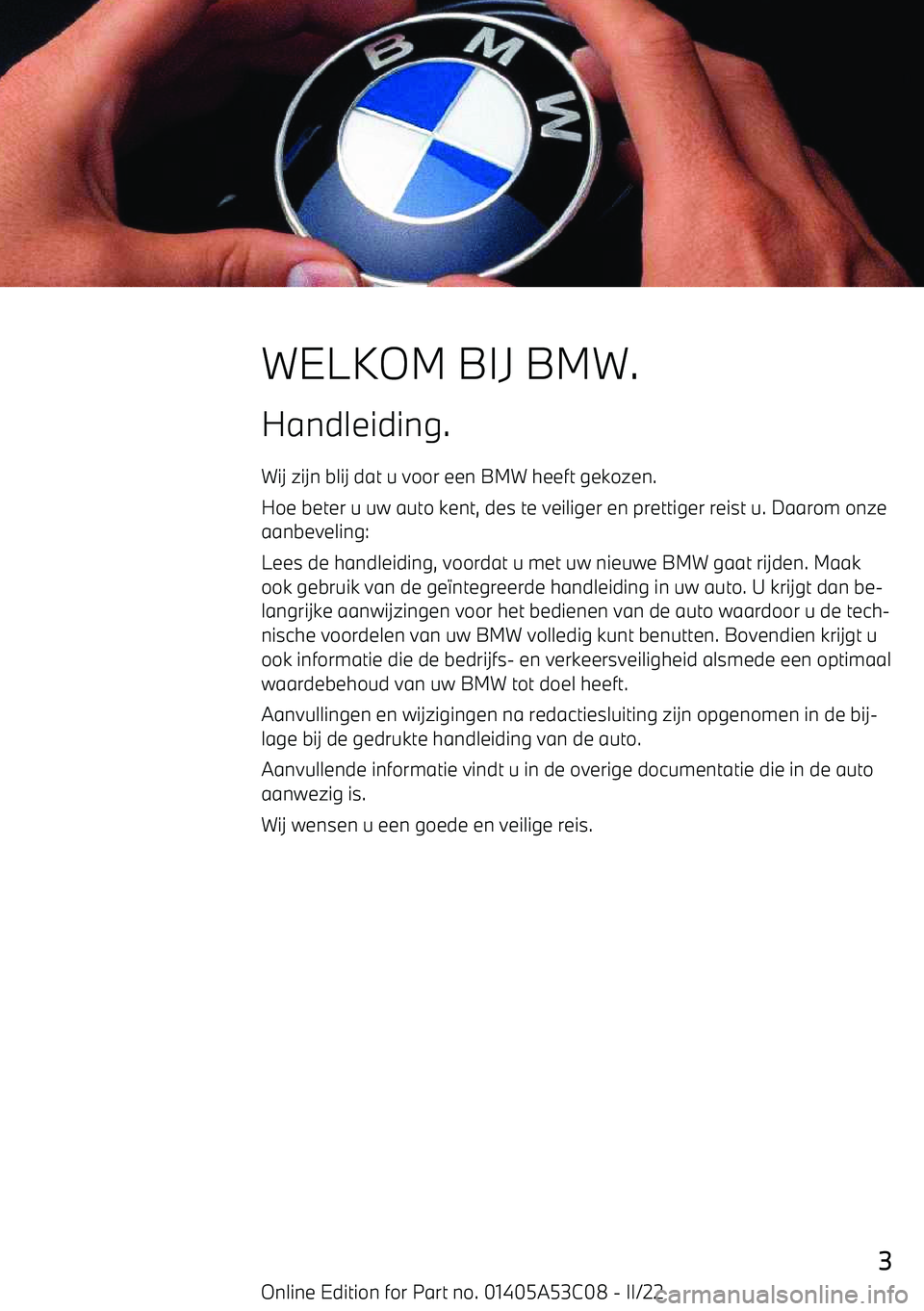 BMW X1 2022 Instructieboekjes (in Dutch) WELKOM BIJ BMW.
Handleiding. Wij zijn blij dat u voor een BMW heeft gekozen.
Hoe beter u uw auto kent, des te veiliger en prettiger reist u. Daarom onze aanbeveling:
Lees de handleiding, voordat u met BMW X1 2022 Instructieboekjes (in Dutch) WELKOM BIJ BMW.
Handleiding. Wij zijn blij dat u voor een BMW heeft gekozen.
Hoe beter u uw auto kent, des te veiliger en prettiger reist u. Daarom onze aanbeveling:
Lees de handleiding, voordat u met