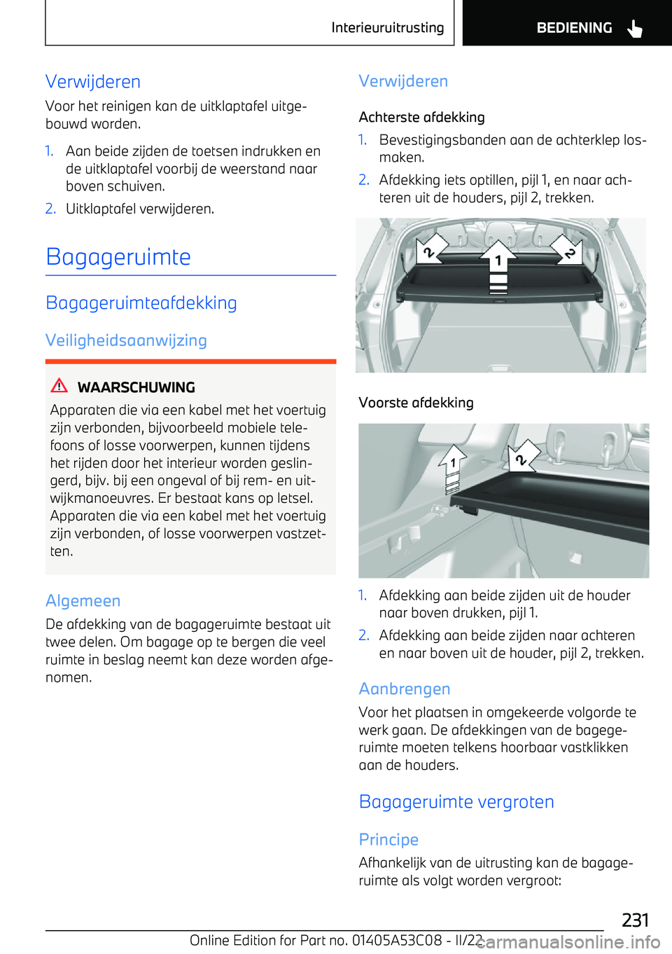 BMW X1 2022 Instructieboekjes (in Dutch) Verwijderen
Voor het reinigen kan de uitklaptafel uitge BMW X1 2022 Instructieboekjes (in Dutch) Verwijderen
Voor het reinigen kan de uitklaptafel uitge