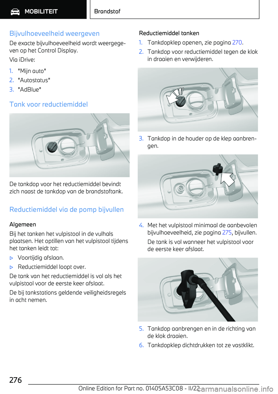 BMW X1 2022 Instructieboekjes (in Dutch) Bijvulhoeveelheid weergevenDe exacte bijvulhoeveelheid wordt weergege BMW X1 2022 Instructieboekjes (in Dutch) Bijvulhoeveelheid weergevenDe exacte bijvulhoeveelheid wordt weergege