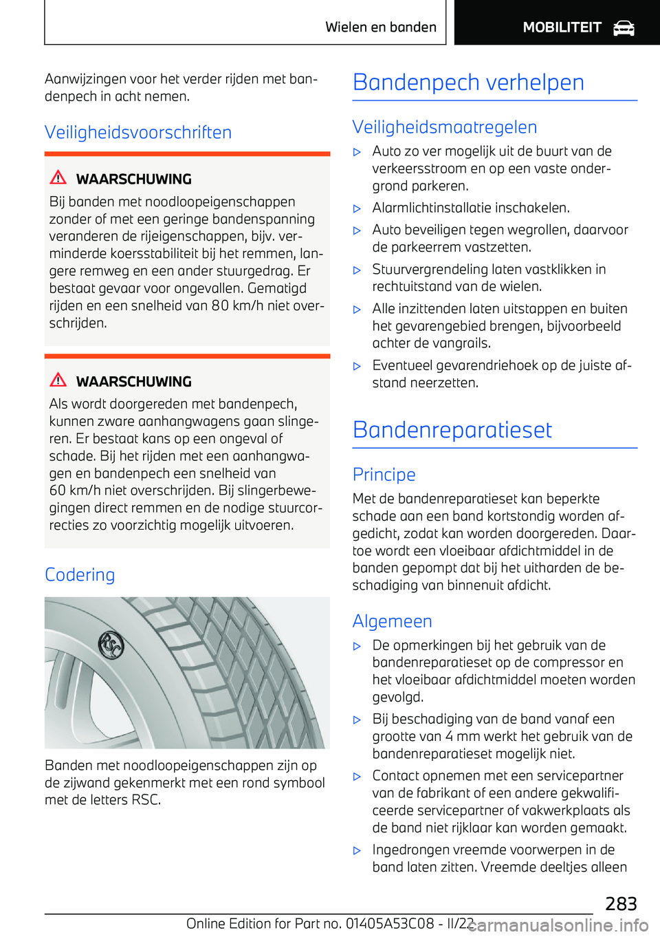 BMW X1 2022  Instructieboekjes (in Dutch) Aanwijzingen voor het verder rijden met ban