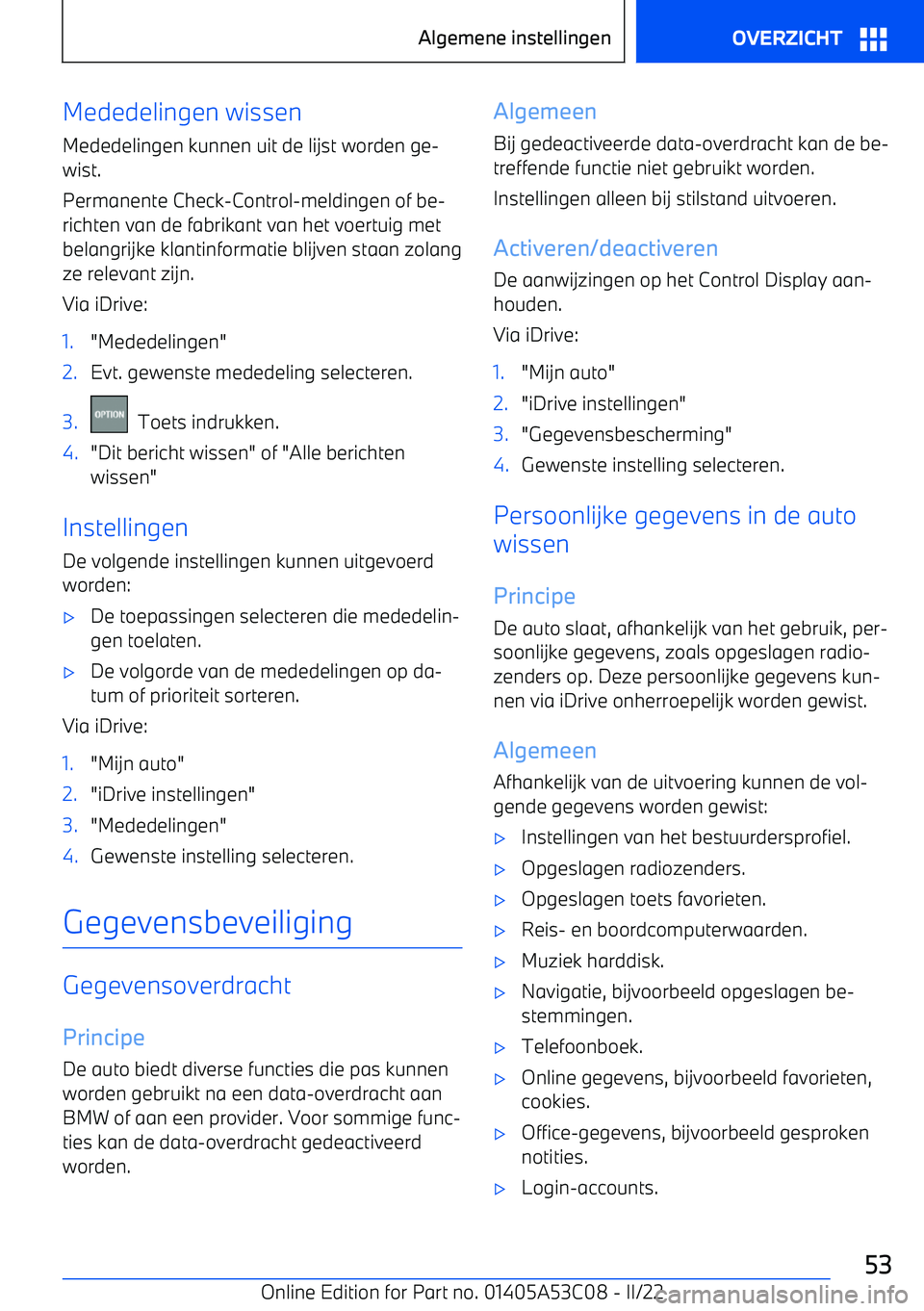 BMW X1 2022 Instructieboekjes (in Dutch) Mededelingen wissenMededelingen kunnen uit de lijst worden ge BMW X1 2022 Instructieboekjes (in Dutch) Mededelingen wissenMededelingen kunnen uit de lijst worden ge