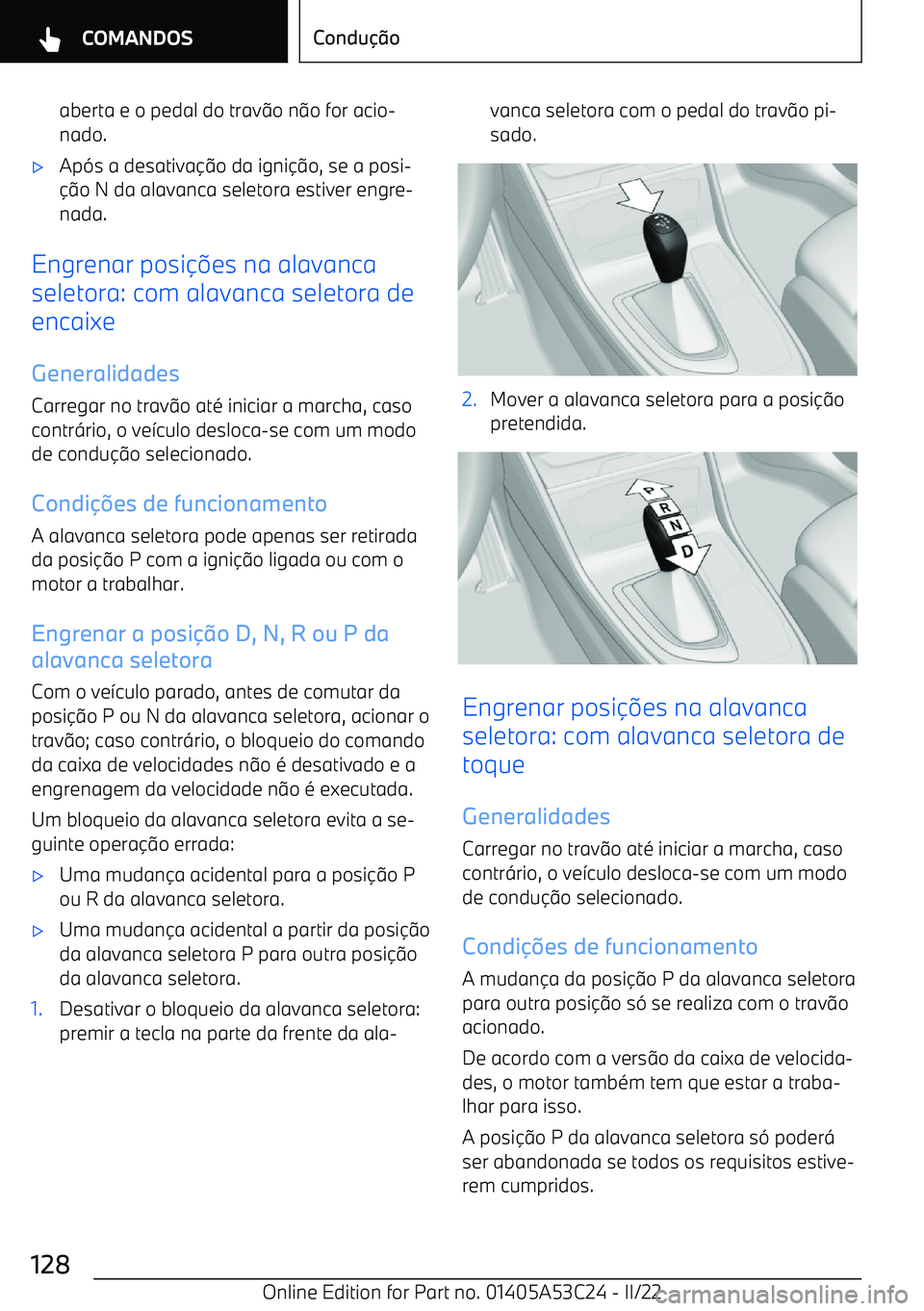 BMW X1 2022  Manual do condutor (in Portuguese) aberta e o pedal do trav:o n :o for acio