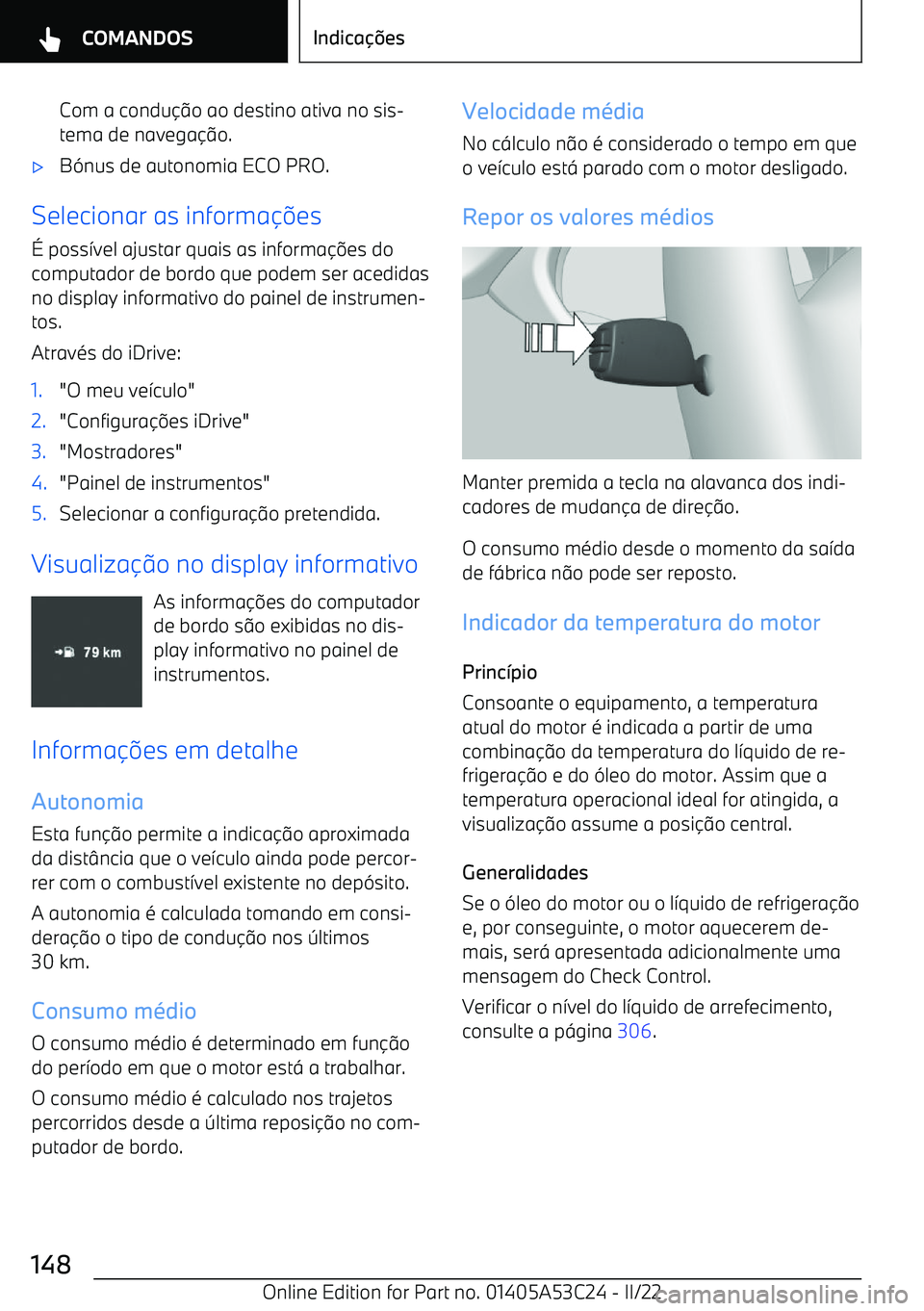BMW X1 2022  Manual do condutor (in Portuguese) Com a condu