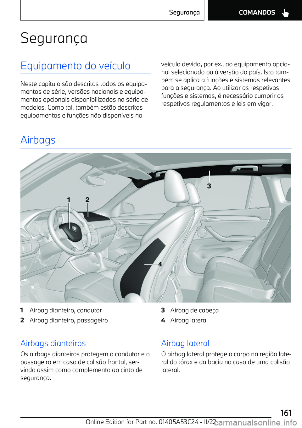 BMW X1 2022 Manual do condutor (in Portuguese) Seguran BMW X1 2022 Manual do condutor (in Portuguese) Seguran