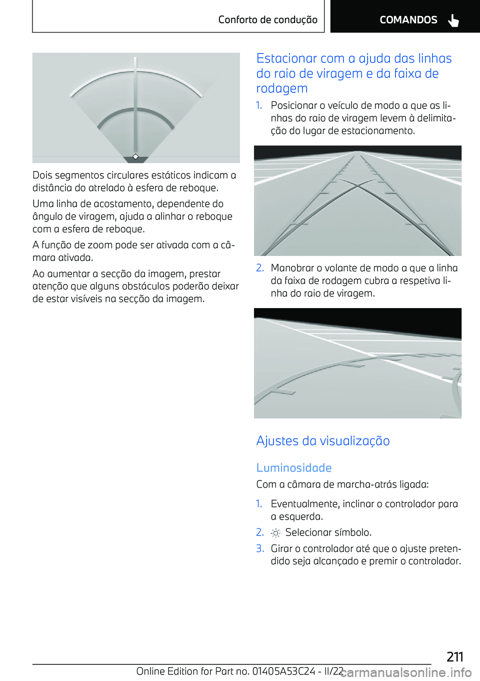 BMW X1 2022 Manual do condutor (in Portuguese) Dois segmentos circulares est BMW X1 2022 Manual do condutor (in Portuguese) Dois segmentos circulares est