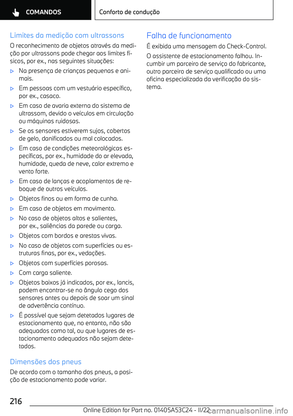 BMW X1 2022 Manual do condutor (in Portuguese) Limites da medi BMW X1 2022 Manual do condutor (in Portuguese) Limites da medi