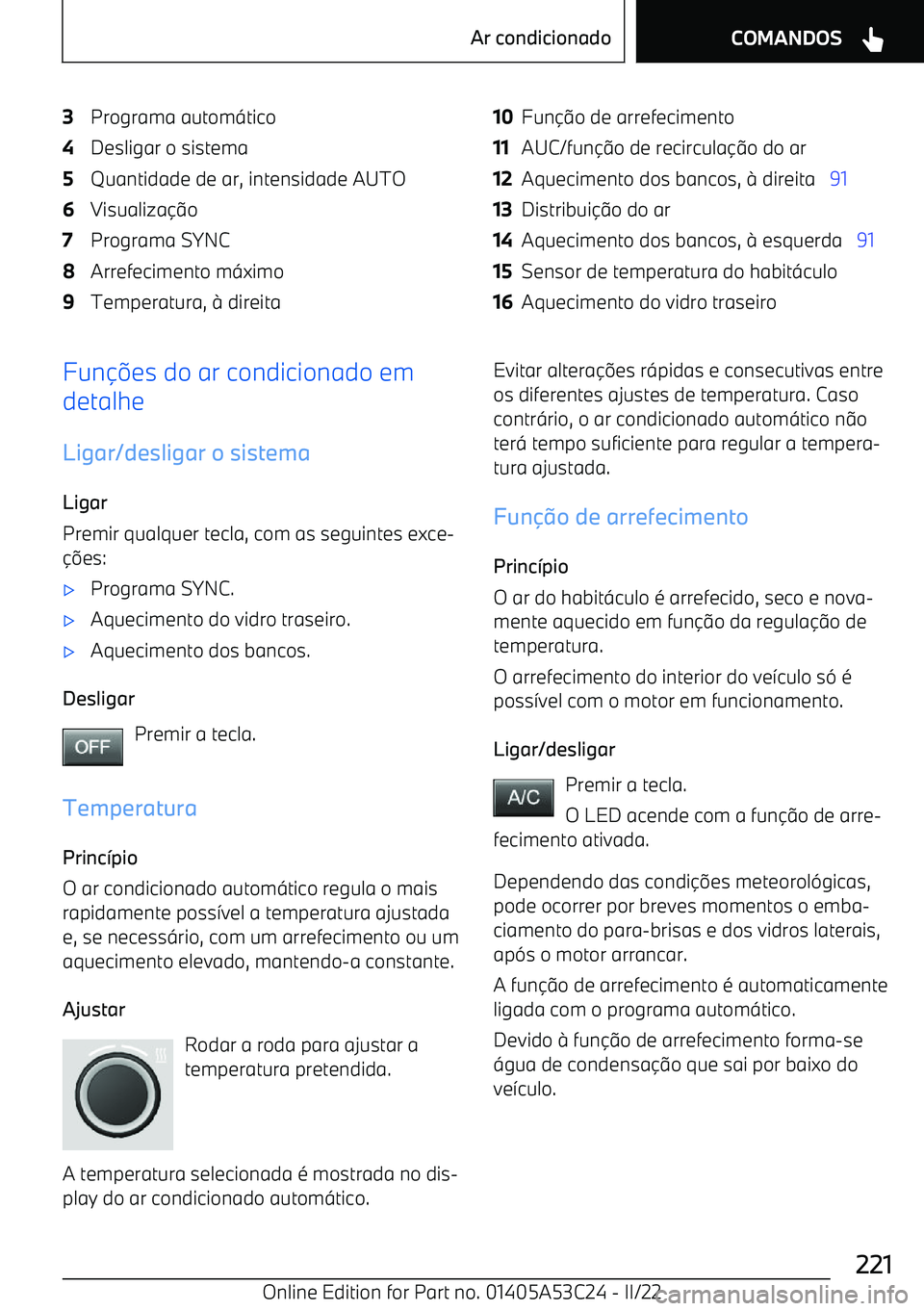 BMW X1 2022  Manual do condutor (in Portuguese) 3Programa autom