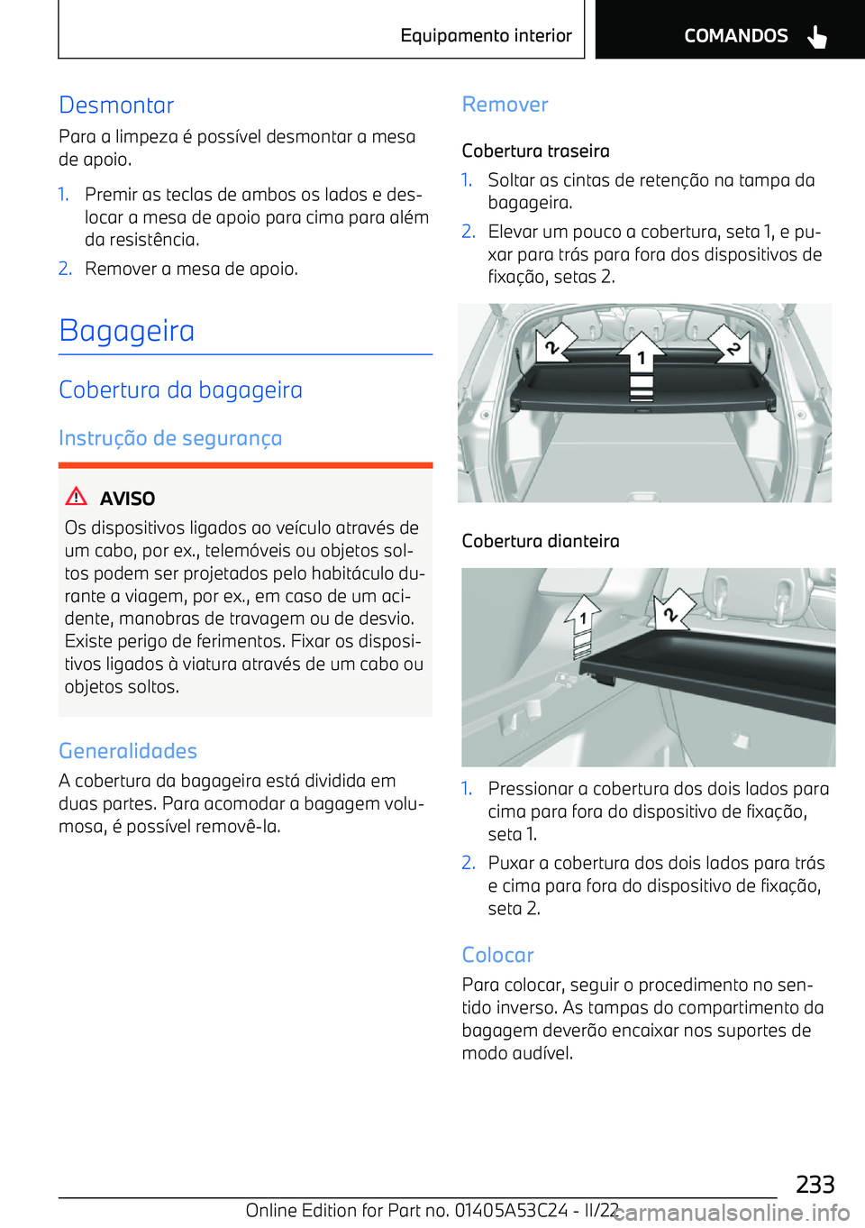 BMW X1 2022  Manual do condutor (in Portuguese) DesmontarPara a limpeza 