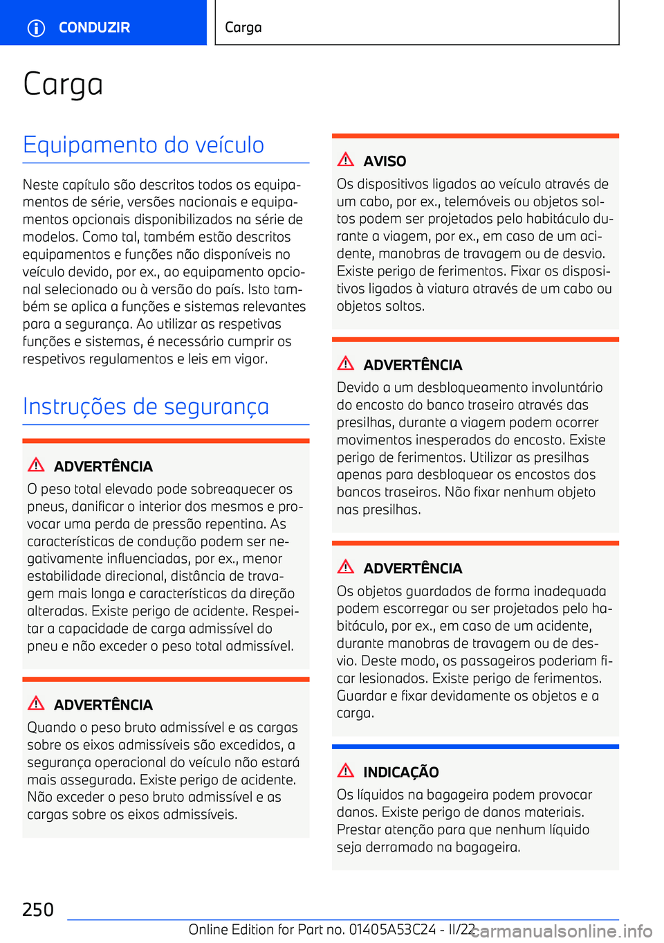 BMW X1 2022  Manual do condutor (in Portuguese) CargaEquipamento do ve