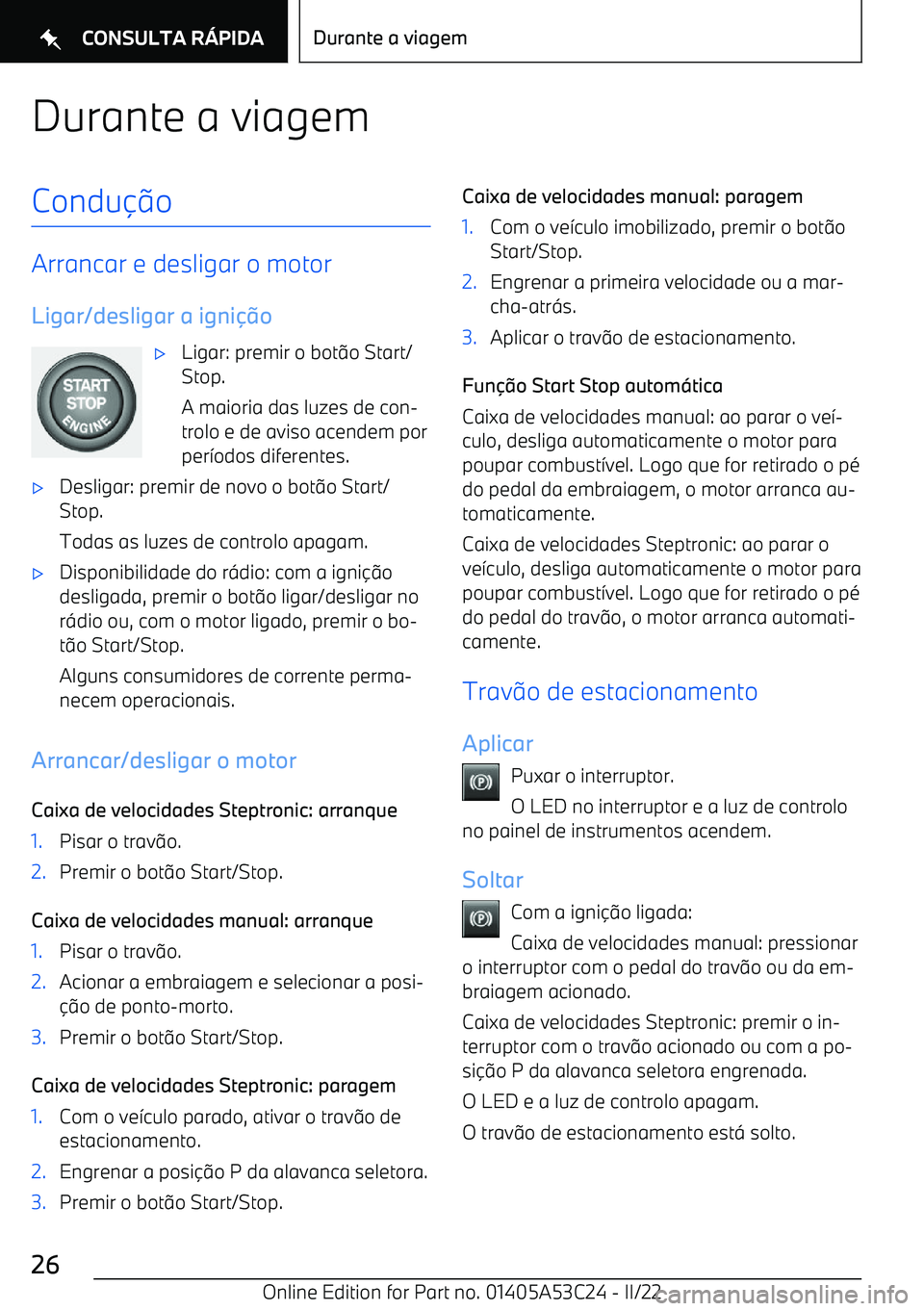 BMW X1 2022  Manual do condutor (in Portuguese) Durante a viagemCondu