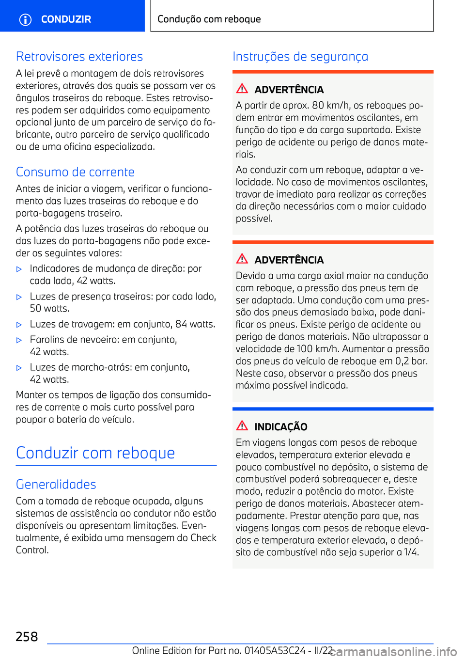 BMW X1 2022 Manual do condutor (in Portuguese) Retrovisores exteriores
A lei prev BMW X1 2022 Manual do condutor (in Portuguese) Retrovisores exteriores
A lei prev