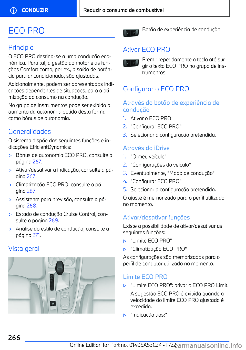 BMW X1 2022 Manual do condutor (in Portuguese) ECO PRO
Princ BMW X1 2022 Manual do condutor (in Portuguese) ECO PRO
Princ