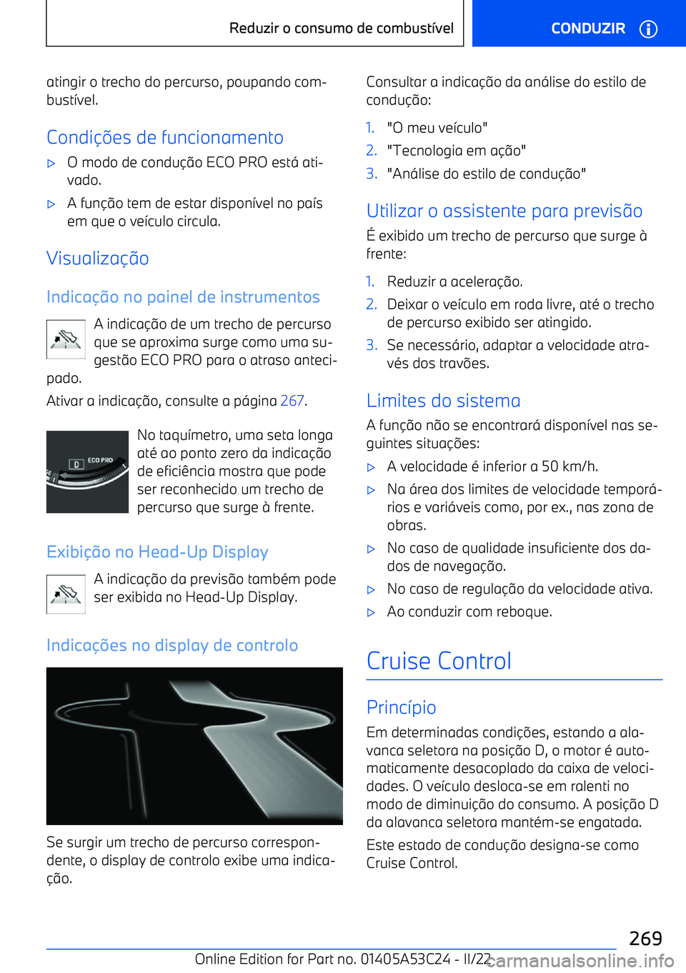 BMW X1 2022 Manual do condutor (in Portuguese) atingir o trecho do percurso, poupando com BMW X1 2022 Manual do condutor (in Portuguese) atingir o trecho do percurso, poupando com