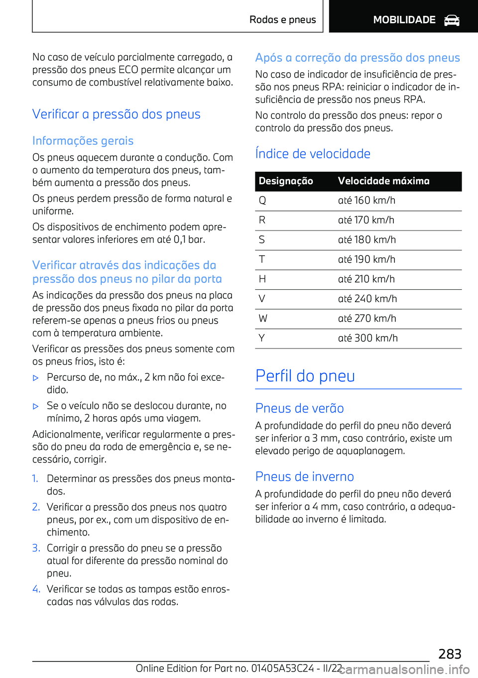 BMW X1 2022  Manual do condutor (in Portuguese) No caso de ve