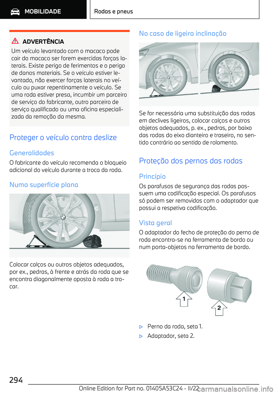 BMW X1 2022  Manual do condutor (in Portuguese) ADVERTNCIA
Um ve