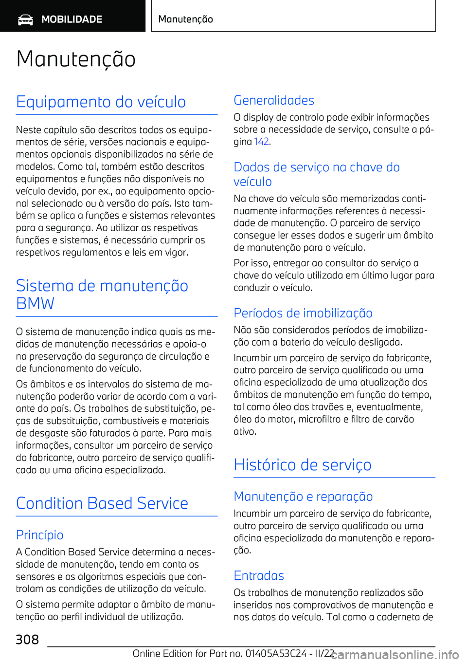 BMW X1 2022 Manual do condutor (in Portuguese) Manuten BMW X1 2022 Manual do condutor (in Portuguese) Manuten