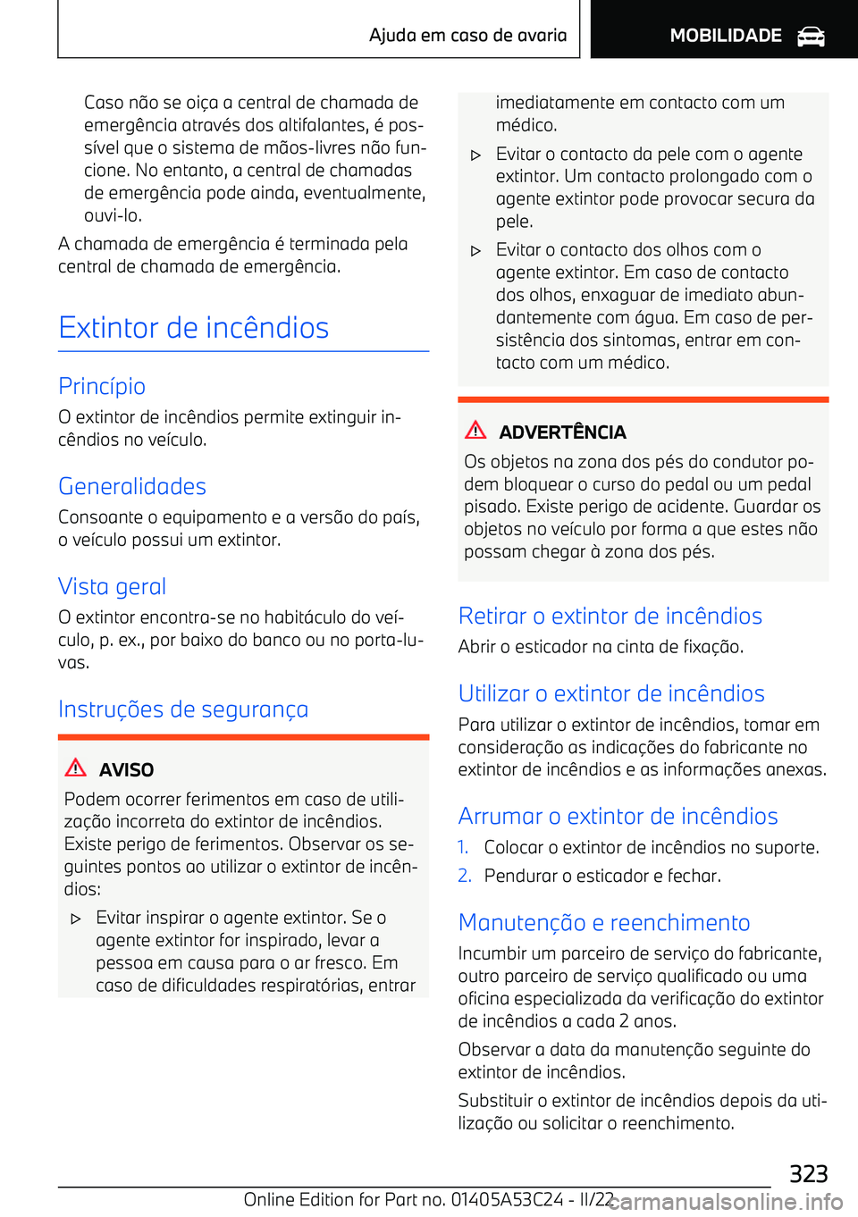 BMW X1 2022  Manual do condutor (in Portuguese) Caso n:o se oi