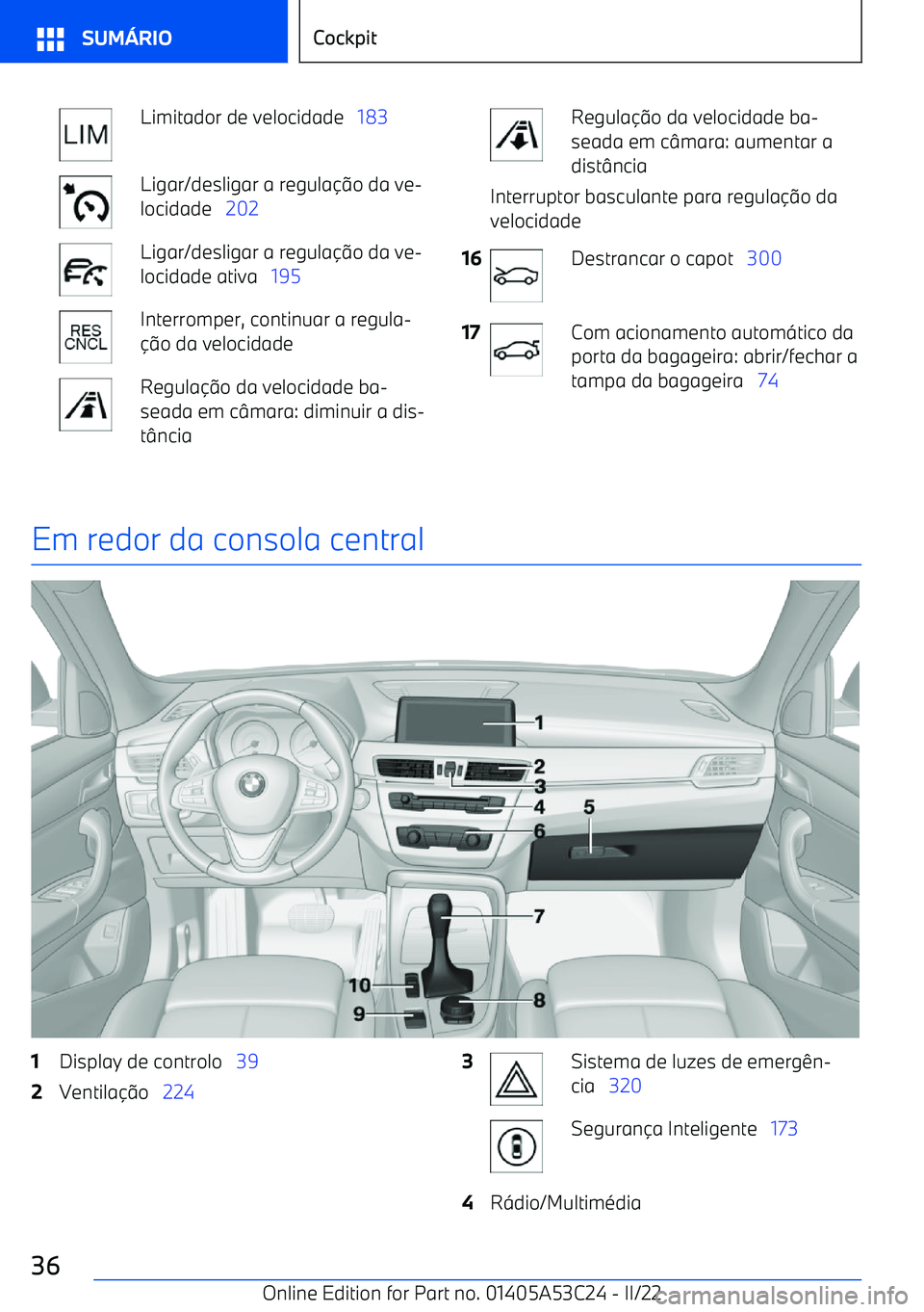 BMW X1 2022  Manual do condutor (in Portuguese) Limitador de velocidade   183Ligar/desligar a regula