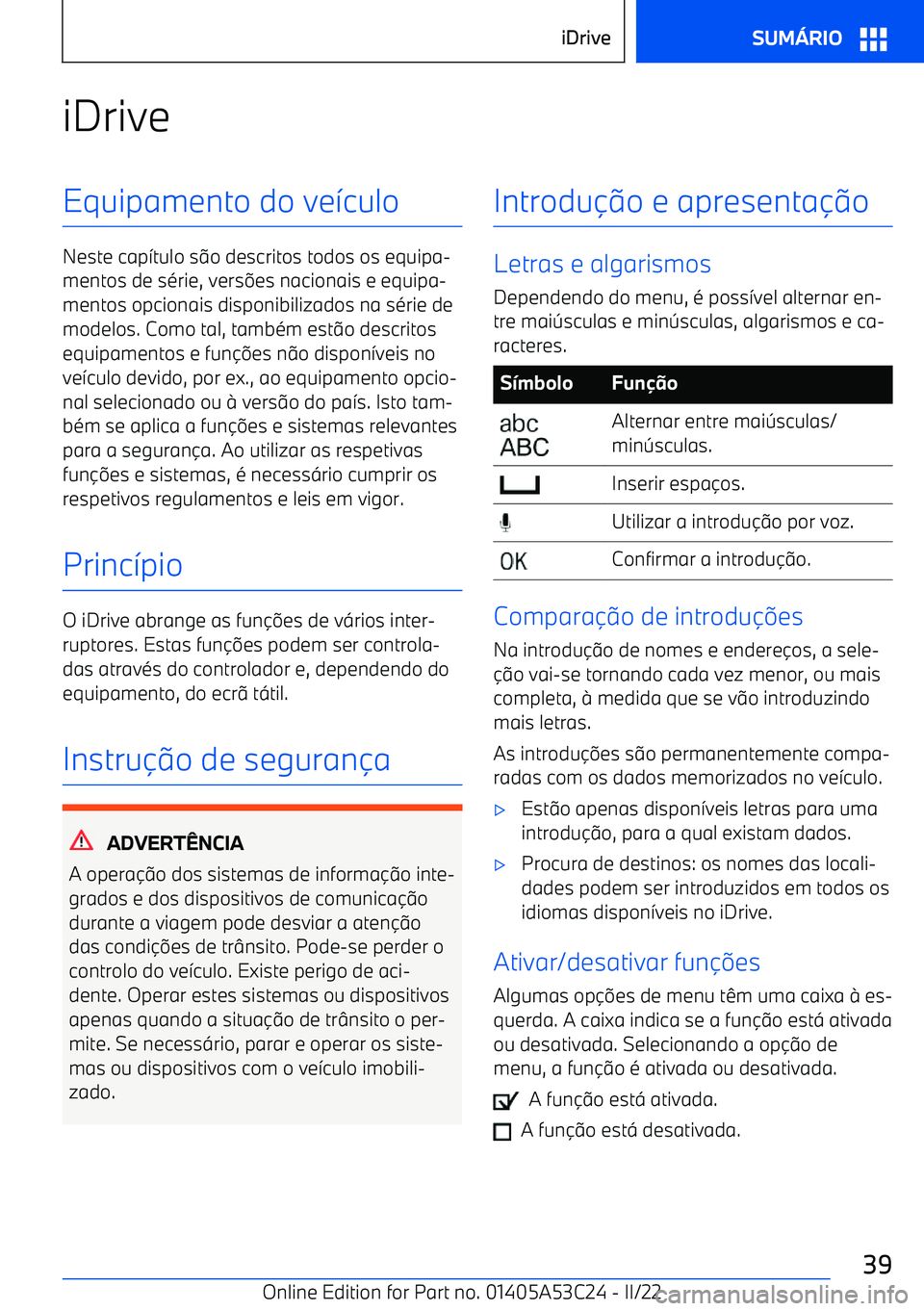 BMW X1 2022  Manual do condutor (in Portuguese) iDriveEquipamento do ve