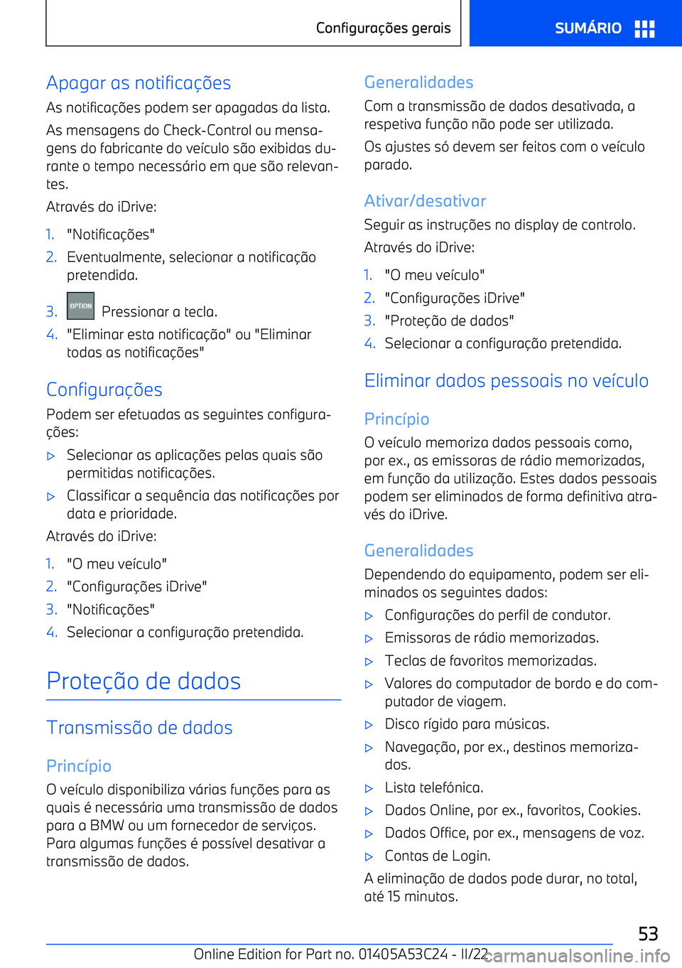 BMW X1 2022 Manual do condutor (in Portuguese) Apagar as notifica BMW X1 2022 Manual do condutor (in Portuguese) Apagar as notifica