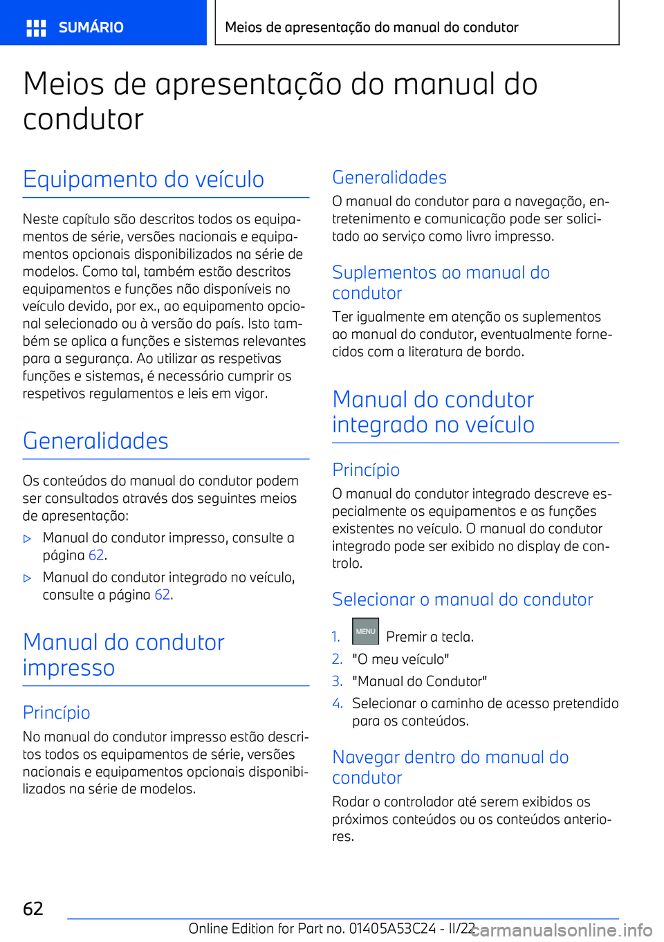 BMW X1 2022  Manual do condutor (in Portuguese) Meios de apresenta