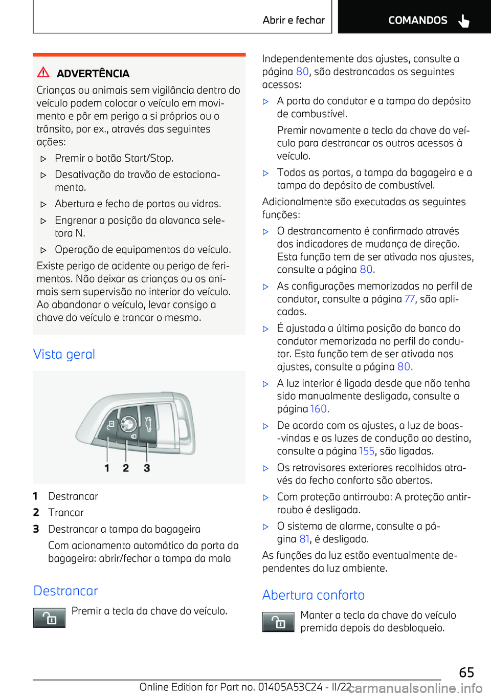 BMW X1 2022  Manual do condutor (in Portuguese) ADVERTNCIA
Crian