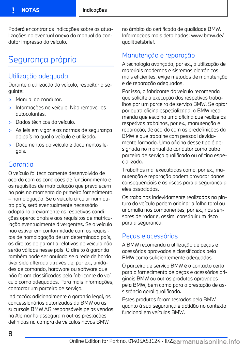 BMW X1 2022 Manual do condutor (in Portuguese) Poder BMW X1 2022 Manual do condutor (in Portuguese) Poder