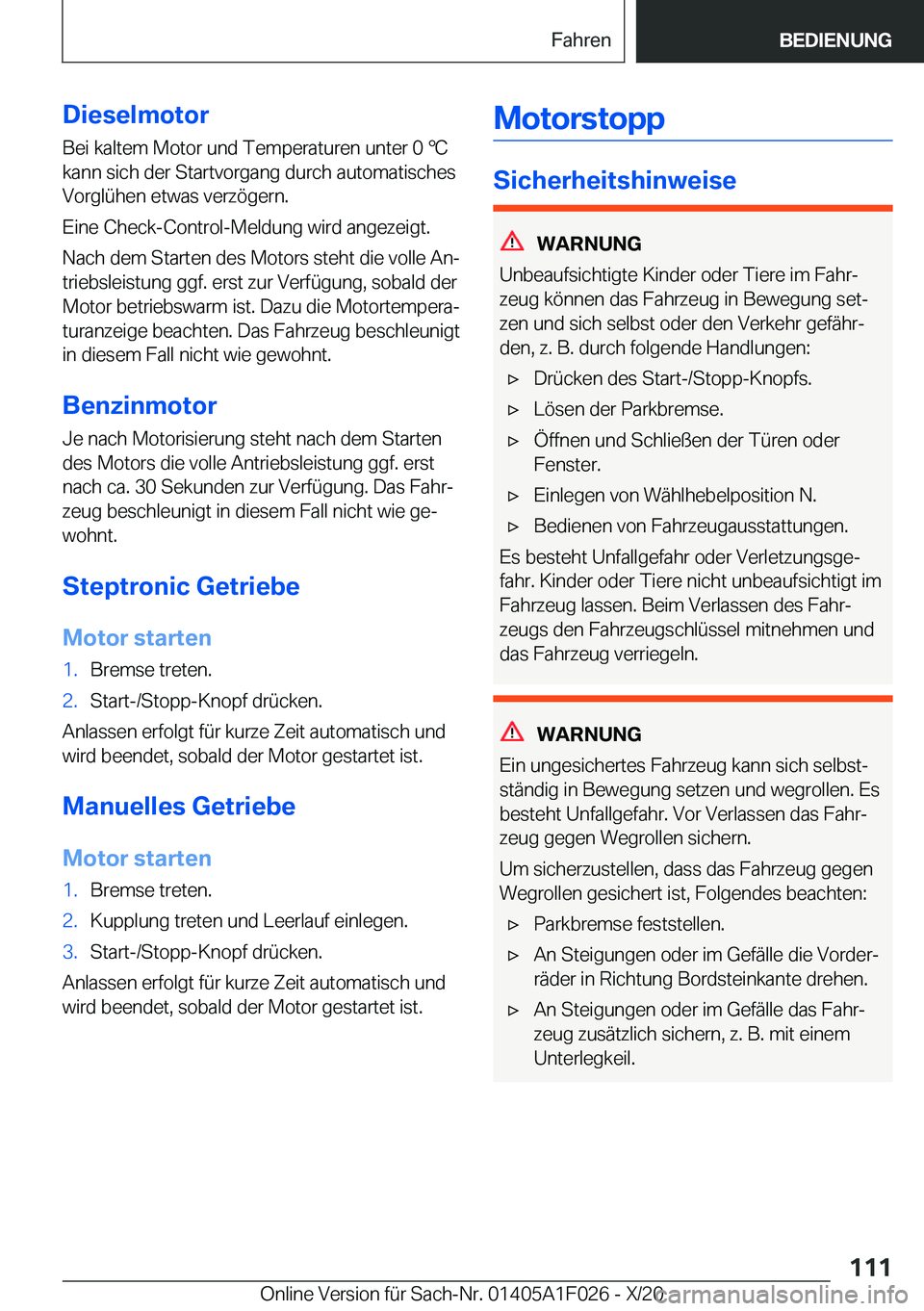 BMW X1 2021  Betriebsanleitungen (in German) �D�i�e�s�e�l�m�o�t�o�r
�B�e�i��k�a�l�t�e�m��M�o�t�o�r��u�n�d��T�e�m�p�e�r�a�t�u�r�e�n��u�n�t�e�r��0�
