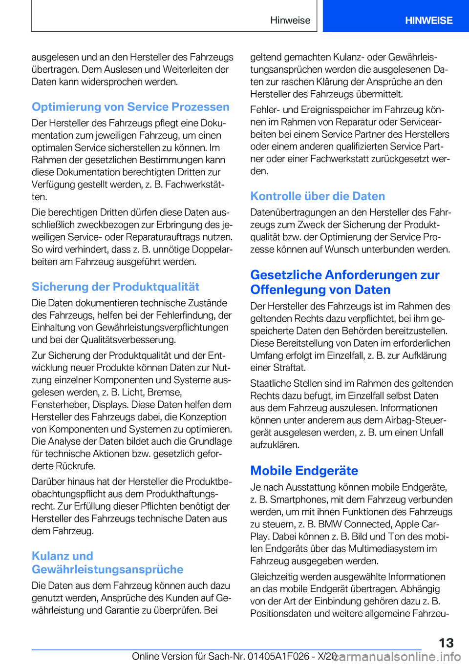 BMW X1 2021  Betriebsanleitungen (in German) �a�u�s�g�e�l�e�s�e�n��u�n�d��a�n��d�e�n��H�e�r�s�t�e�l�l�e�r��d�e�s��F�a�h�r�z�e�u�g�s
�