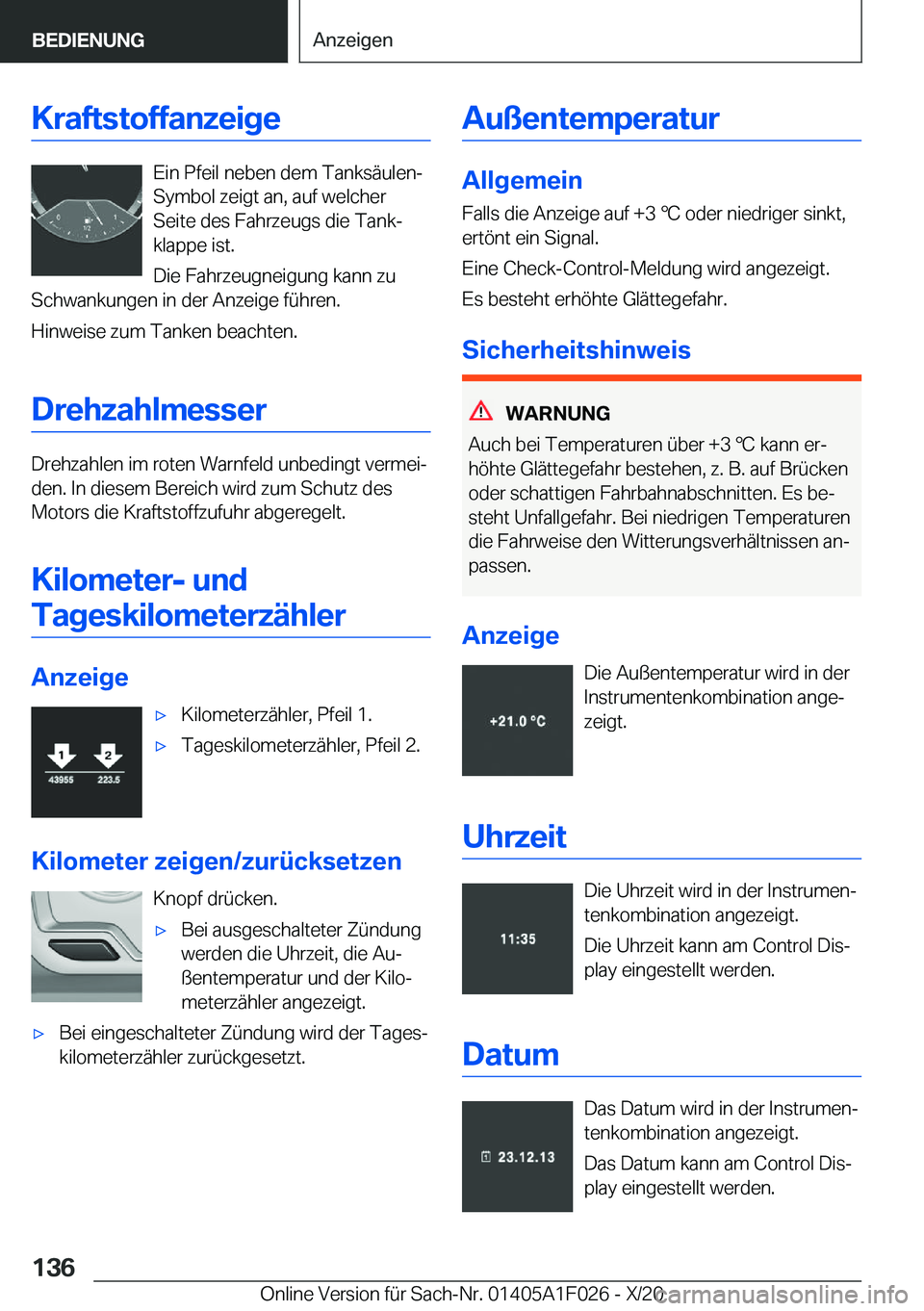 BMW X1 2021  Betriebsanleitungen (in German) �K�r�a�f�t�s�t�o�f�f�a�n�z�e�i�g�e
�E�i�n��P�f�e�i�l��n�e�b�e�n��d�e�m��T�a�n�k�s�