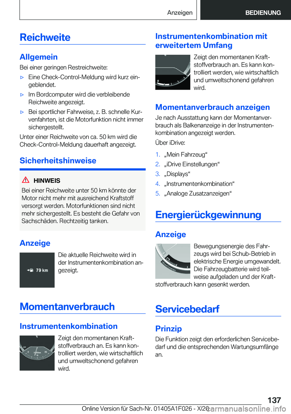 BMW X1 2021  Betriebsanleitungen (in German) �R�e�i�c�h�w�e�i�t�e
�A�l�l�g�e�m�e�i�n
�B�e�i��e�i�n�e�r��g�e�r�i�n�g�e�n��R�e�s�t�r�e�i�c�h�w�e�i�t�e�:
x�E�i�n�e��C�h�e�c�k�-�C�o�n�t�r�o�l�-�M�e�l�d�u�n�g��w�i�r�d��k�u�r�z��e�i�nj �g�e�b