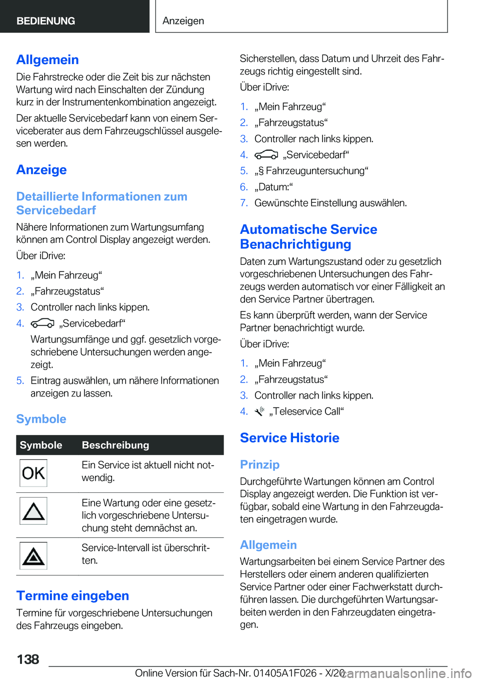 BMW X1 2021  Betriebsanleitungen (in German) �A�l�l�g�e�m�e�i�n
�D�i�e��F�a�h�r�s�t�r�e�c�k�e��o�d�e�r��d�i�e��Z�e�i�t��b�i�s��z�u�r��n�