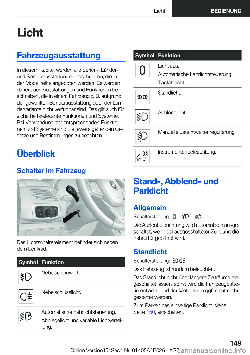 BMW X1 2021  Betriebsanleitungen (in German) �L�i�c�h�t�F�a�h�r�z�e�u�g�a�u�s�s�t�a�t�t�u�n�g
�I�n��d�i�e�s�e�m��K�a�p�i�t�e�l��w�e�r�d�e�n��a�l�l�e��S�e�r�i�e�n�-�,��L�