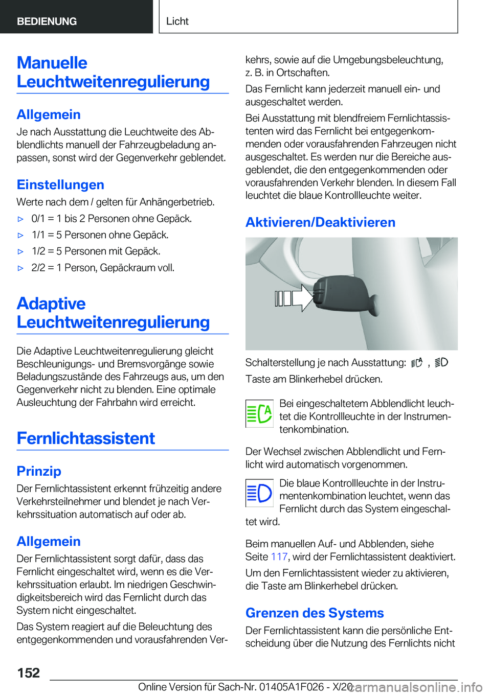 BMW X1 2021  Betriebsanleitungen (in German) �M�a�n�u�e�l�l�e�L�e�u�c�h�t�w�e�i�t�e�n�r�e�g�u�l�i�e�r�u�n�g
�A�l�l�g�e�m�e�i�n �J�e��n�a�c�h��A�u�s�s�t�a�t�t�u�n�g��d�i�e��L�e�u�c�h�t�w�e�i�t�e��d�e�s��A�bj�b�l�e�n�d�l�i�c�h�t�s��m�a�n�u