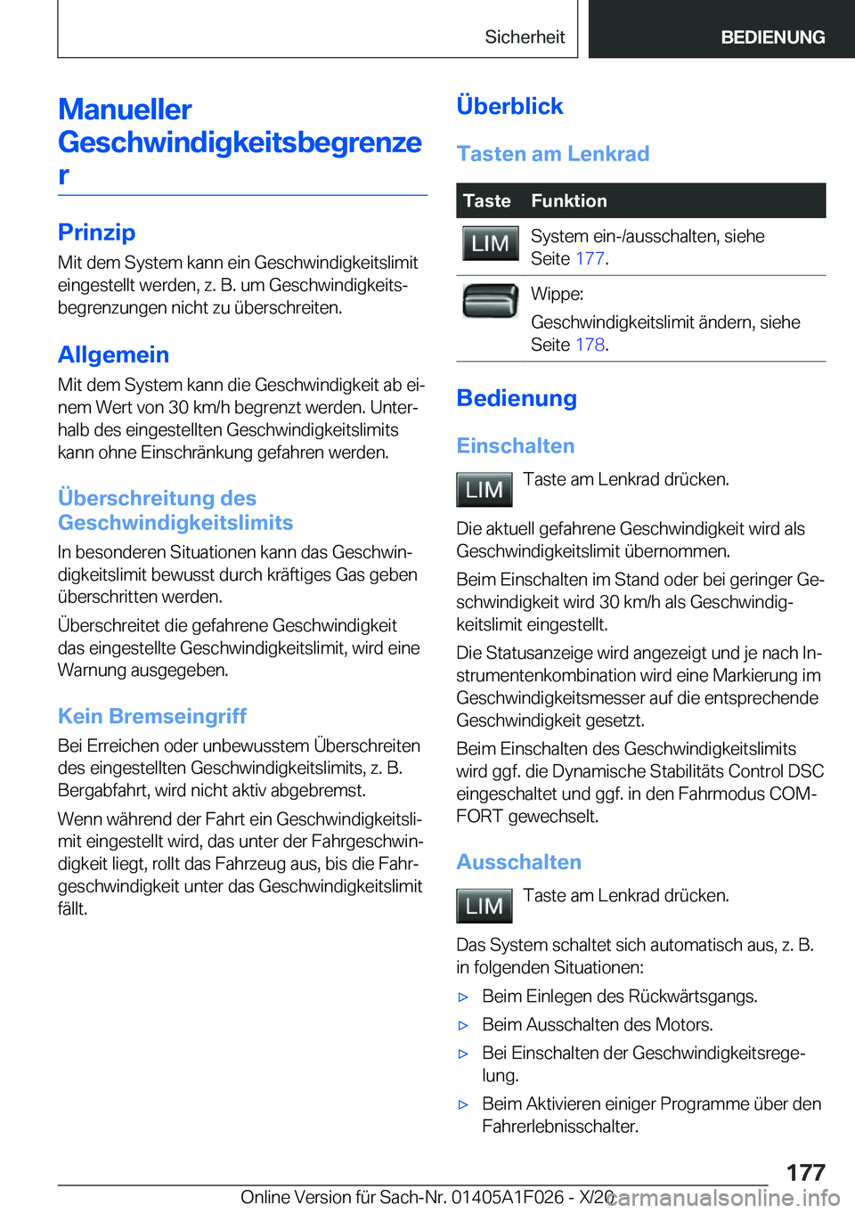 BMW X1 2021  Betriebsanleitungen (in German) �M�a�n�u�e�l�l�e�r�G�e�s�c�h�w�i�n�d�i�g�k�e�i�t�s�b�e�g�r�e�n�z�e�r
�P�r�i�n�z�i�p
�M�i�t��d�e�m��S�y�s�t�e�m��k�a�n�n��e�i�n��G�e�s�c�h�w�i�n�d�i�g�k�e�i�t�s�l�i�m�i�t �e�i�n�g�e�s�t�e�l�l�t��