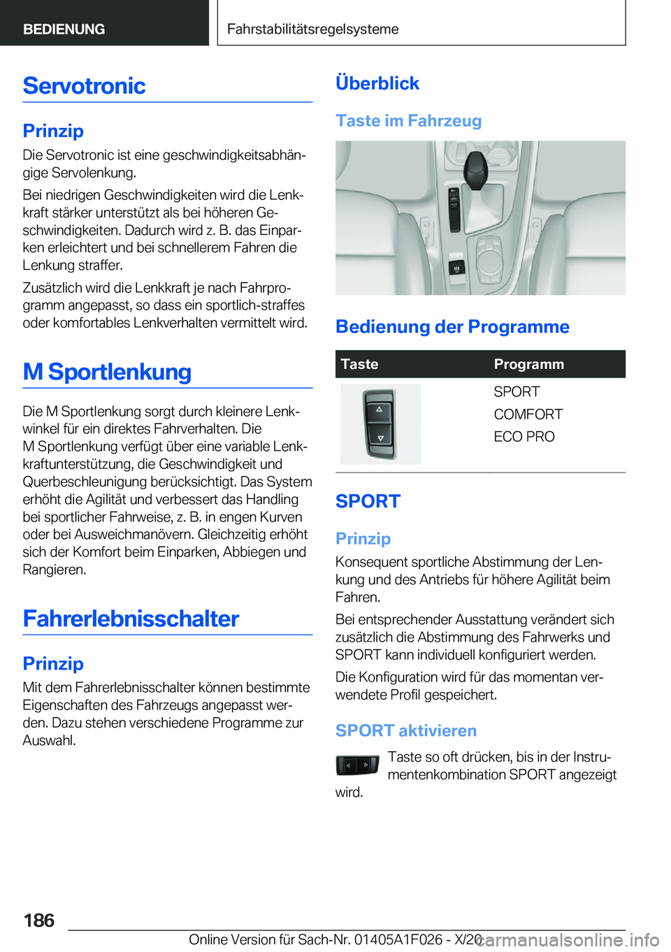 BMW X1 2021  Betriebsanleitungen (in German) �S�e�r�v�o�t�r�o�n�i�c
�P�r�i�n�z�i�p
�D�i�e��S�e�r�v�o�t�r�o�n�i�c��i�s�t��e�i�n�e��g�e�s�c�h�w�i�n�d�i�g�k�e�i�t�s�a�b�h�