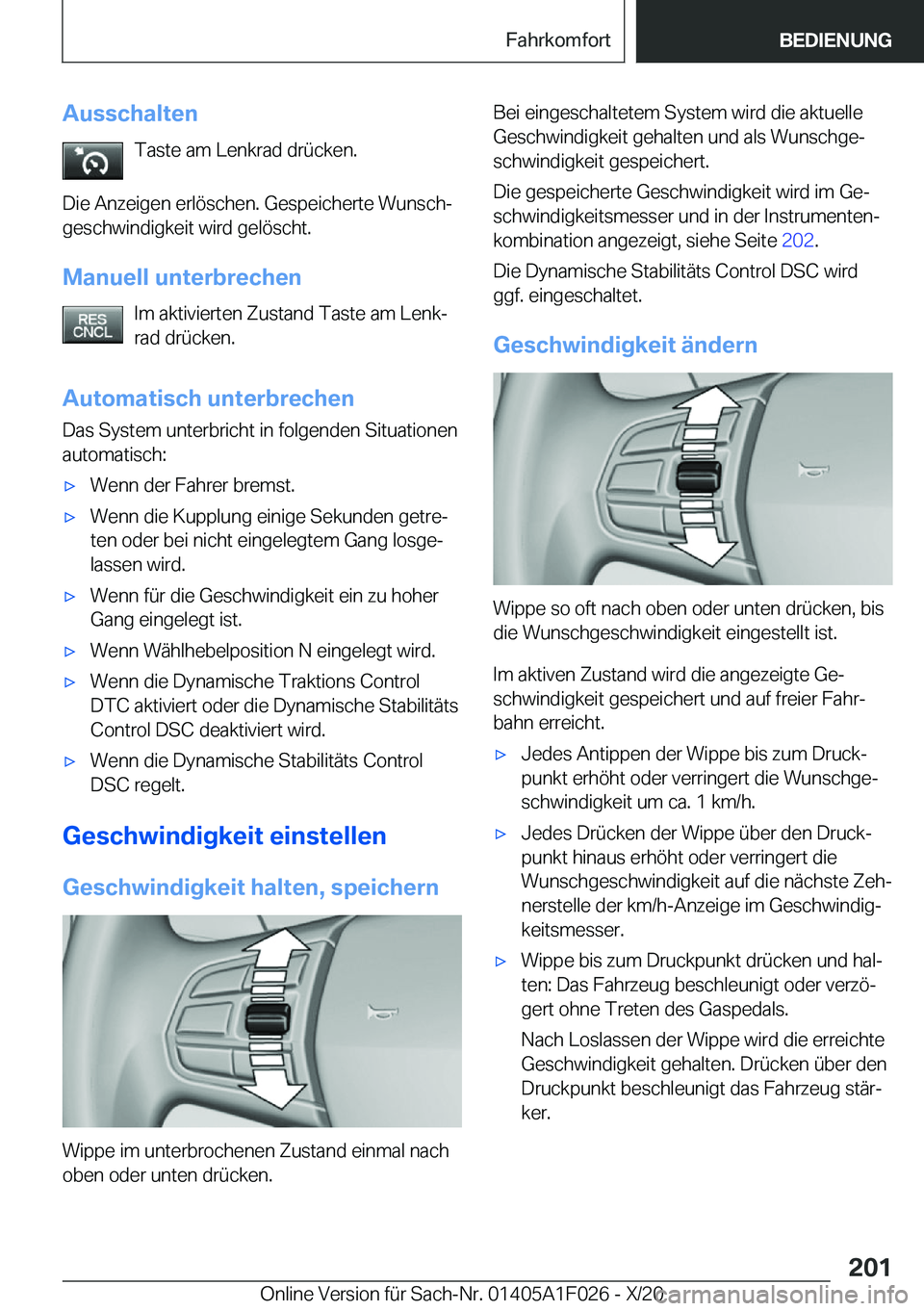 BMW X1 2021  Betriebsanleitungen (in German) �A�u�s�s�c�h�a�l�t�e�n�T�a�s�t�e��a�m��L�e�n�k�r�a�d��d�r�