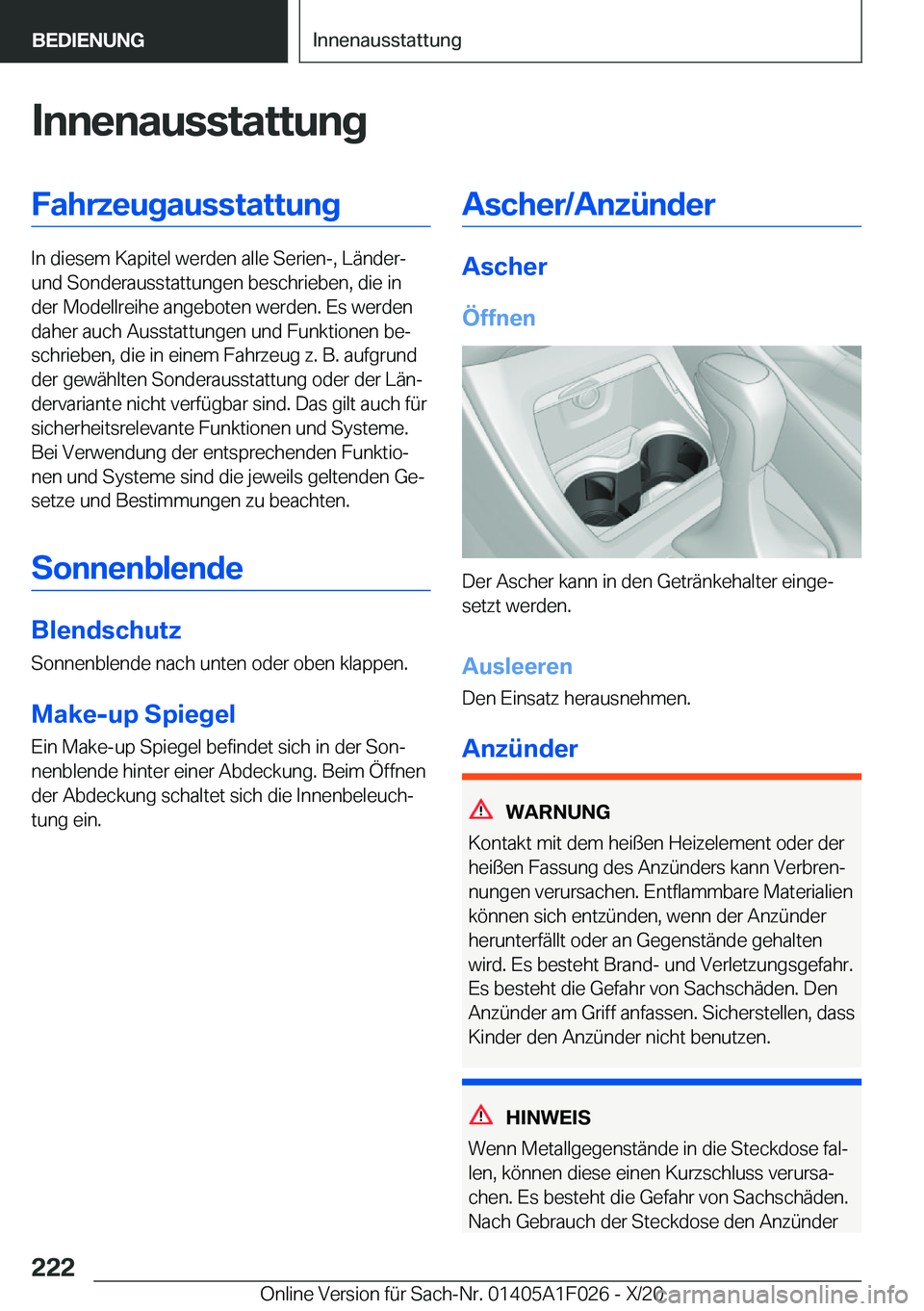 BMW X1 2021  Betriebsanleitungen (in German) �I�n�n�e�n�a�u�s�s�t�a�t�t�u�n�g�F�a�h�r�z�e�u�g�a�u�s�s�t�a�t�t�u�n�g
�I�n��d�i�e�s�e�m��K�a�p�i�t�e�l��w�e�r�d�e�n��a�l�l�e��S�e�r�i�e�n�-�,��L�